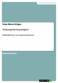 Abbildung von: Schauspielertypologien - GRIN Verlag