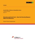 Cover: Diversity and Social Trust -  Does the Diversity Measure  Make the Difference? - GRIN Verlag