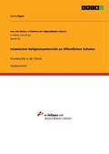 Cover: Islamischer Religionsunterricht an &ouml;ffentlichen Schulen - GRIN Verlag