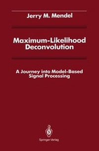 Enlarge image Cover: Maximum-Likelihood Deconvolution - Springer