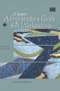 Enlarge image Cover: A System Administrator's Guide to Sun Workstations - Springer