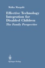 Cover: Effective Technology Integration for Disabled Children - Springer