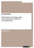 Cover: Rechtsschutz der Anleger gegen Entscheidungen der BaFin im UEbernahmerecht - Grin Verlag