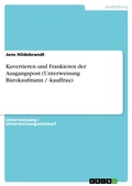 Cover: Kuvertieren und Frankieren der Ausgangspost (Unterweisung B&uuml;rokaufmann / -kauffrau) - GRIN Verlag