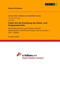 Cover: Fehler bei der Erstellung des Risiko- und Prognoseberichts - Aus der Reihe: e-fellows.net stipendiaten-wissen, Bd. 168