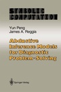 Cover: Abductive Inference Models for Diagnostic Problem-Solving - Springer