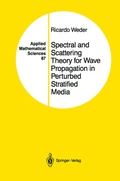 Cover: Spectral and Scattering Theory for Wave Propagation in Perturbed Stratified Media - Springer