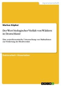 Abbildung von: Der Wert biologischer Vielfalt von Wäldern in Deutschland - GRIN Verlag