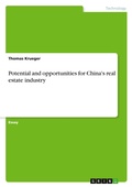 Cover: Potential and opportunities for China's real estate industry - GRIN Verlag
