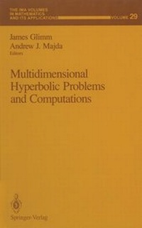 Enlarge image Cover: Multidimensional Hyperbolic Problems and Computations - Springer