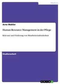 Abbildung von: Human Resource Management in der Pflege - Grin Verlag