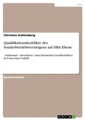 Cover: Qualifikationskonflikte des Sonderbetriebsverm&ouml;gens auf DBA Ebene - GRIN Verlag