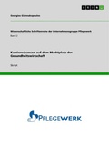 Cover: Karrierechancen auf dem Marktplatz der Gesundheitswirtschaft - Wissenschaftliche Schriftenreihe der Unternehmensgruppe Pflegewerk