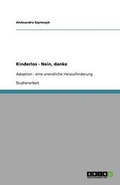 Cover: Kinderlos - Nein, Danke - Grin Verlag