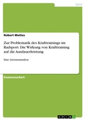 Cover: Zur Problematik des Krafttrainings im Radsport - Die Wirkung von Krafttraining auf die Ausdauerleistung - GRIN Verlag