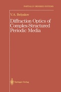 Cover: Diffraction Optics of Complex-Structured Periodic Media - Springer-Verlag Berlin and Heidelberg GmbH & Co. K