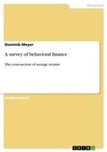 Cover: A survey of behavioral finance - Grin Verlag