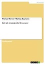 Cover: Zeit als strategische Ressource - Grin Verlag