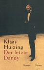 Cover: Der letzte Dandy - Albrecht Knaus Verlag