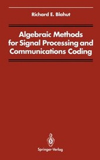 Enlarge image Cover: Algebraic Methods for Signal Processing and Communications Coding - Springer