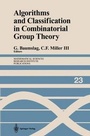 Cover: Algorithms and Classification in Combinatorial Group Theory - Springer