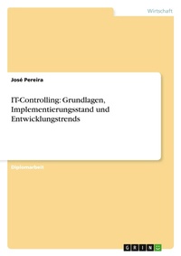 Enlarge image Cover: IT-Controlling - Grin Verlag
