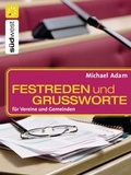 Cover: Festreden und Gru&szlig;worte - S&uuml;dwest Verlag