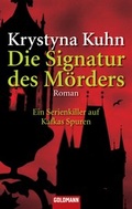 Cover: Die Signatur des M&ouml;rders - Goldmann