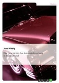 Cover: Die Geschichte der Automobilwerbung in Deutschland - Grin Verlag