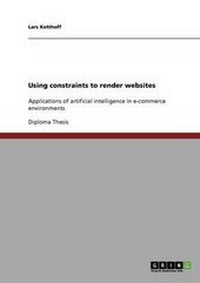 Enlarge image Cover: Using constraints to render websites - Grin Verlag