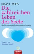 Cover: Die zahlreichen Leben der Seele - Goldmann