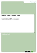 Cover: Identitaet und Geschlecht - Grin Verlag