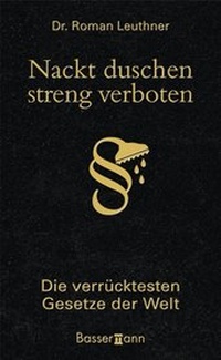 Abbildung von: Nackt duschen - streng verboten - Bassermann