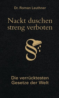 Abbildung von: Nackt duschen - streng verboten - Bassermann