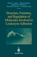 Cover: Structure, Function, and Regulation of Molecules Involved in Leukocyte Adhesion - Springer