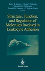 Cover: Structure, Function, and Regulation of Molecules Involved in Leukocyte Adhesion - Springer