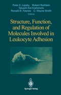 Cover: Structure, Function, and Regulation of Molecules Involved in Leukocyte Adhesion - Springer