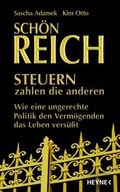 Cover: Sch&ouml;n reich - Steuern zahlen die anderen - Heyne