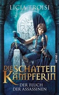 Cover: Die Schattenk&auml;mpferin - Der Fluch der Assassinen - Heyne