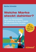 Cover: Welche Marke steckt dahinter? Neues vom Markendetektiv - S&uuml;dwest Verlag