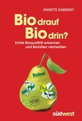 Cover: Bio drauf - Bio drin? - S&uuml;dwest