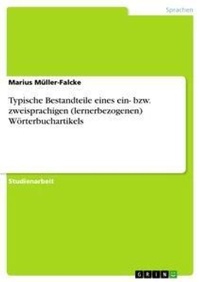 Abbildung von: Typische Bestandteile eines ein- bzw. zweisprachigen (lernerbezogenen) Woerterbuchartikels - Grin Verlag