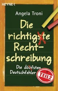 Abbildung von: Die richtigste Rechtschreibung - Heyne