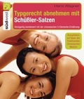 Cover: Typgerecht abnehmen mit Sch&uuml;&szlig;ler-Salzen - S&uuml;dwest Verlag