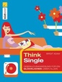 Cover: Think Single - Südwest Verlag