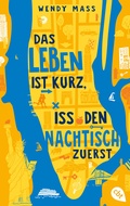 Cover: Das Leben ist kurz, iss den Nachtisch zuerst - cbj