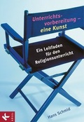 Cover: Unterrichtsvorbereitung - eine Kunst - K&ouml;sel