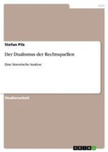 Cover: Der Dualismus der Rechtsquellen - Grin Verlag