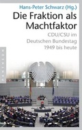 Cover: Die Fraktion als Machtfaktor - Pantheon Verlag