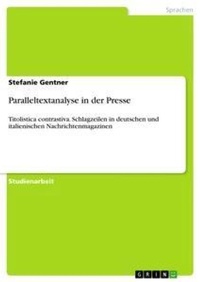 Enlarge image Cover: Paralleltextanalyse in der Presse - Grin Verlag